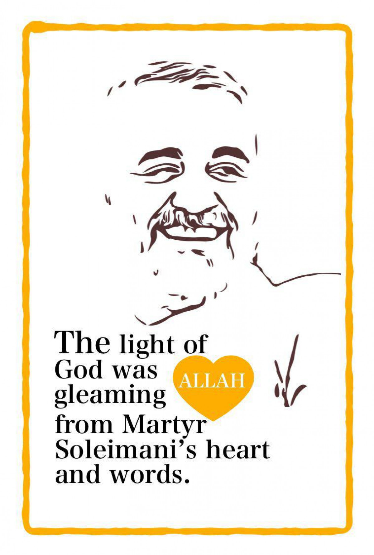 The light of God was ALLAH gleaming from Martyr Soleimani’s heart and words