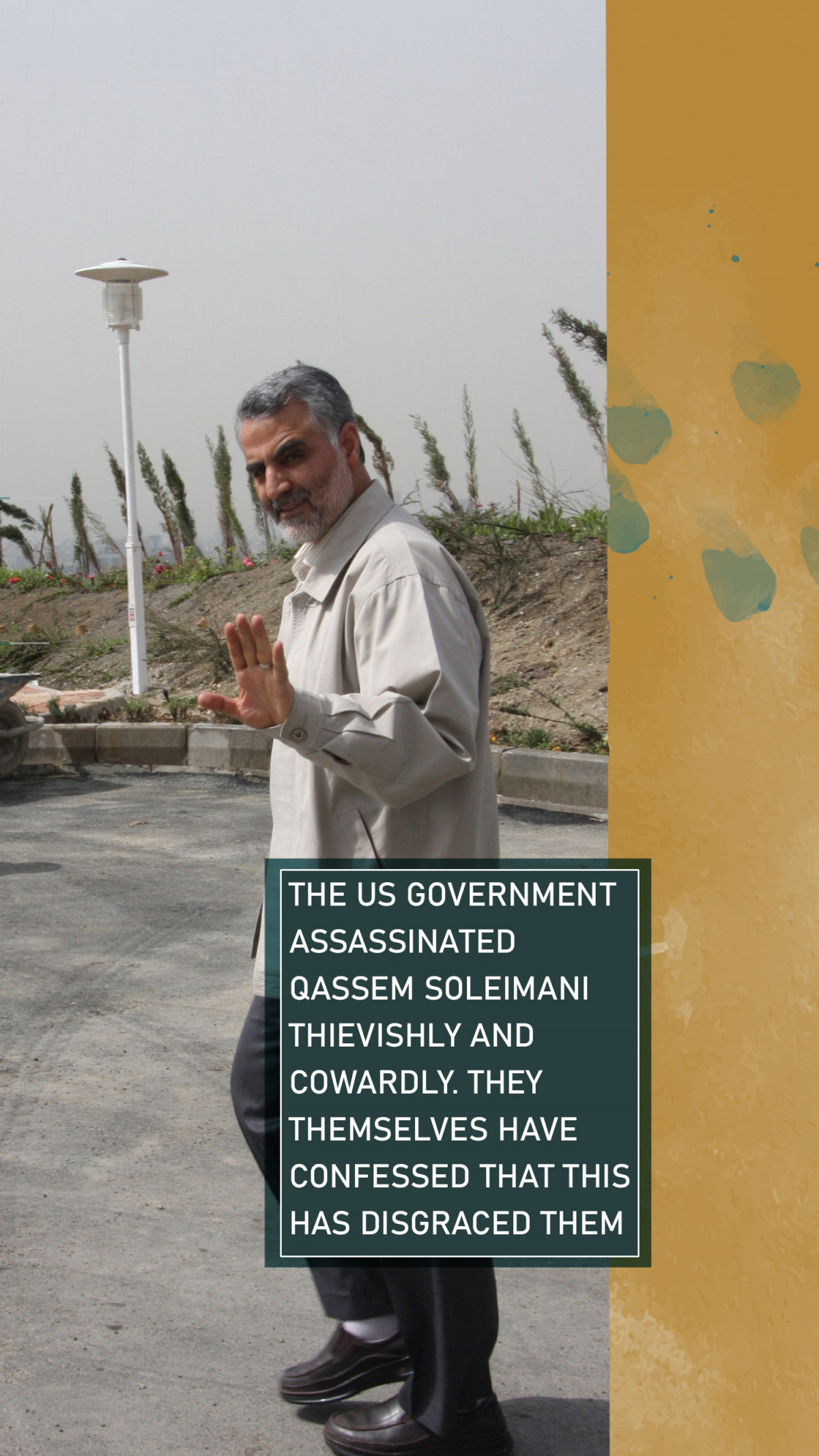 THE US GOVERNMENT ASSASSINATED QASSEM SOLEIMANI THIEVISHLY AND COWARDLY