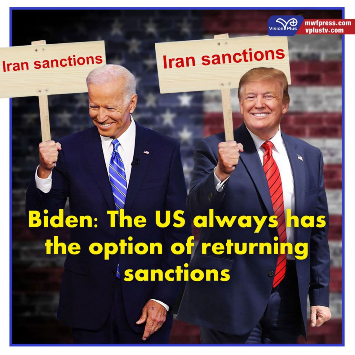 Biden: The US always has the option of returning sanctions