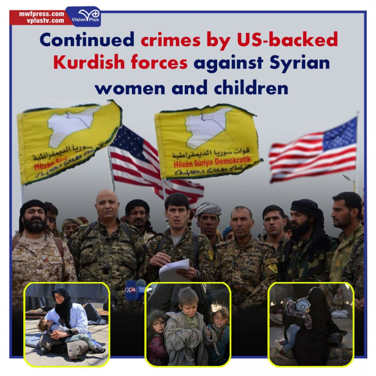 Continued crimes by US-backed Kurdish forces against Syrian women and children