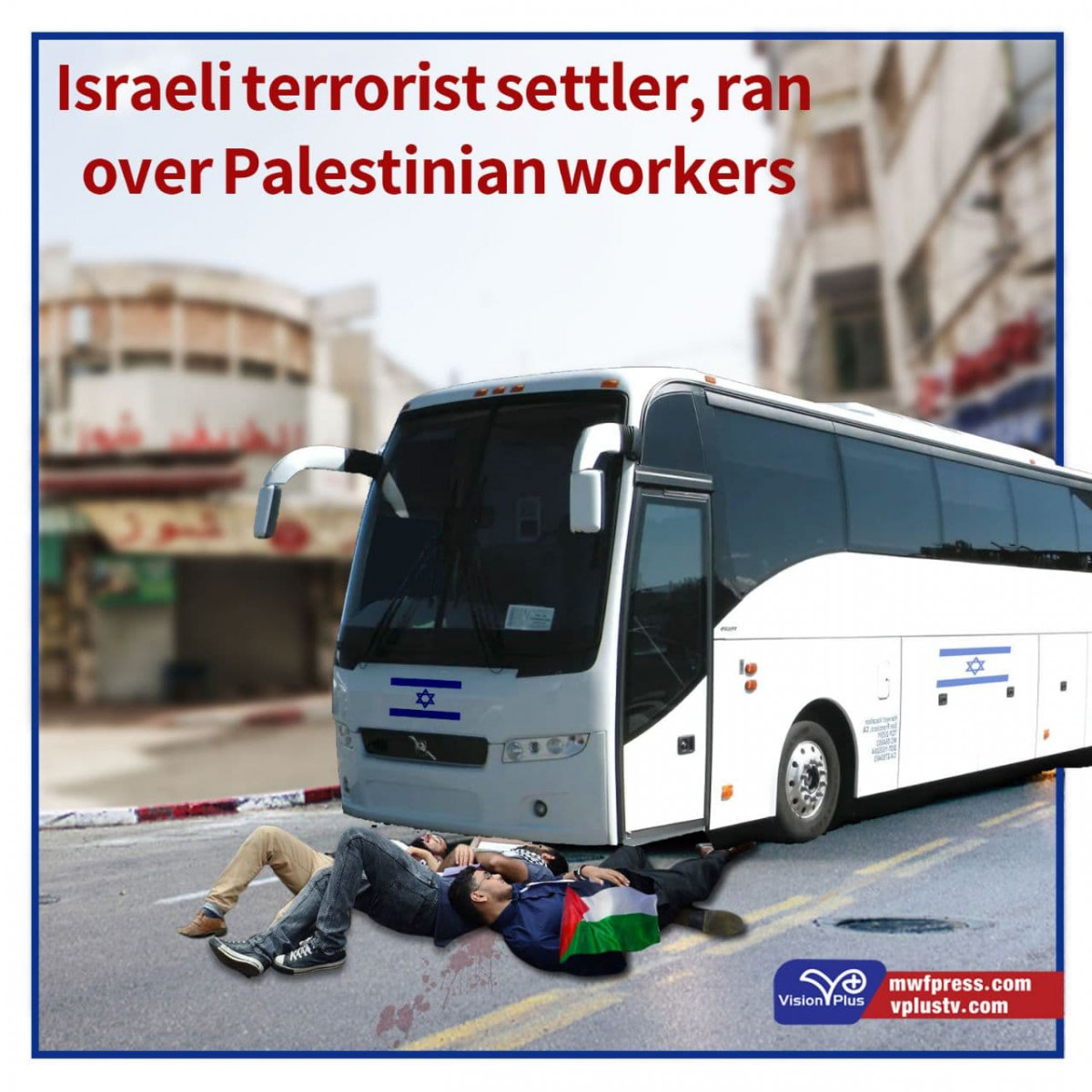Israeli terrorist settler, ran over Palestinian workers