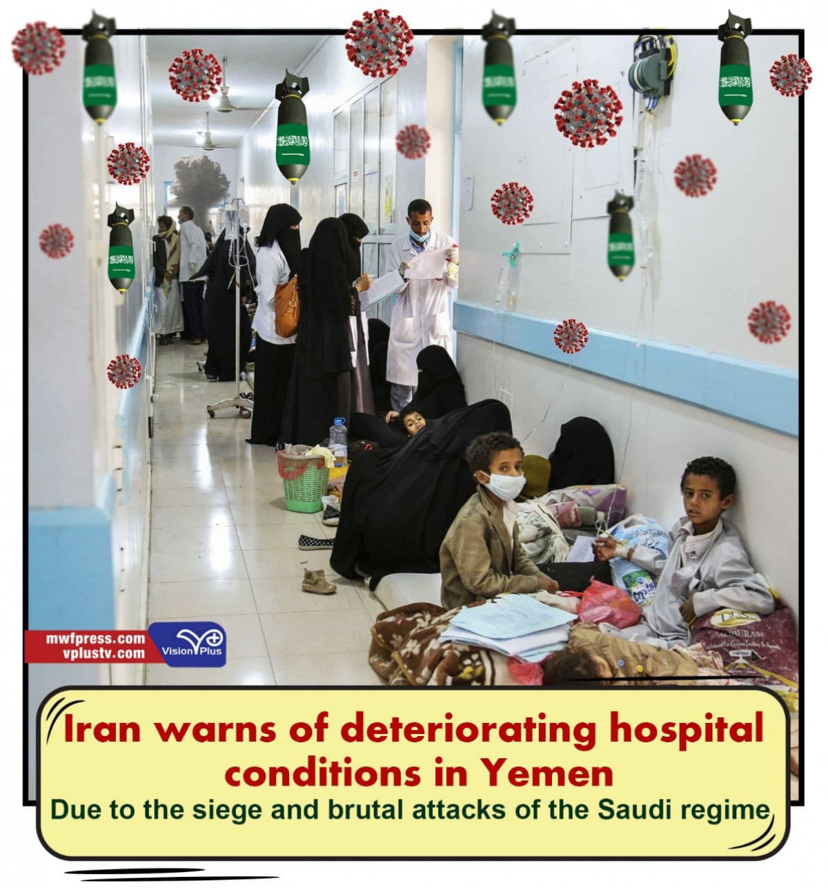 Iran warns of deteriorating hospital conditions in Yemen