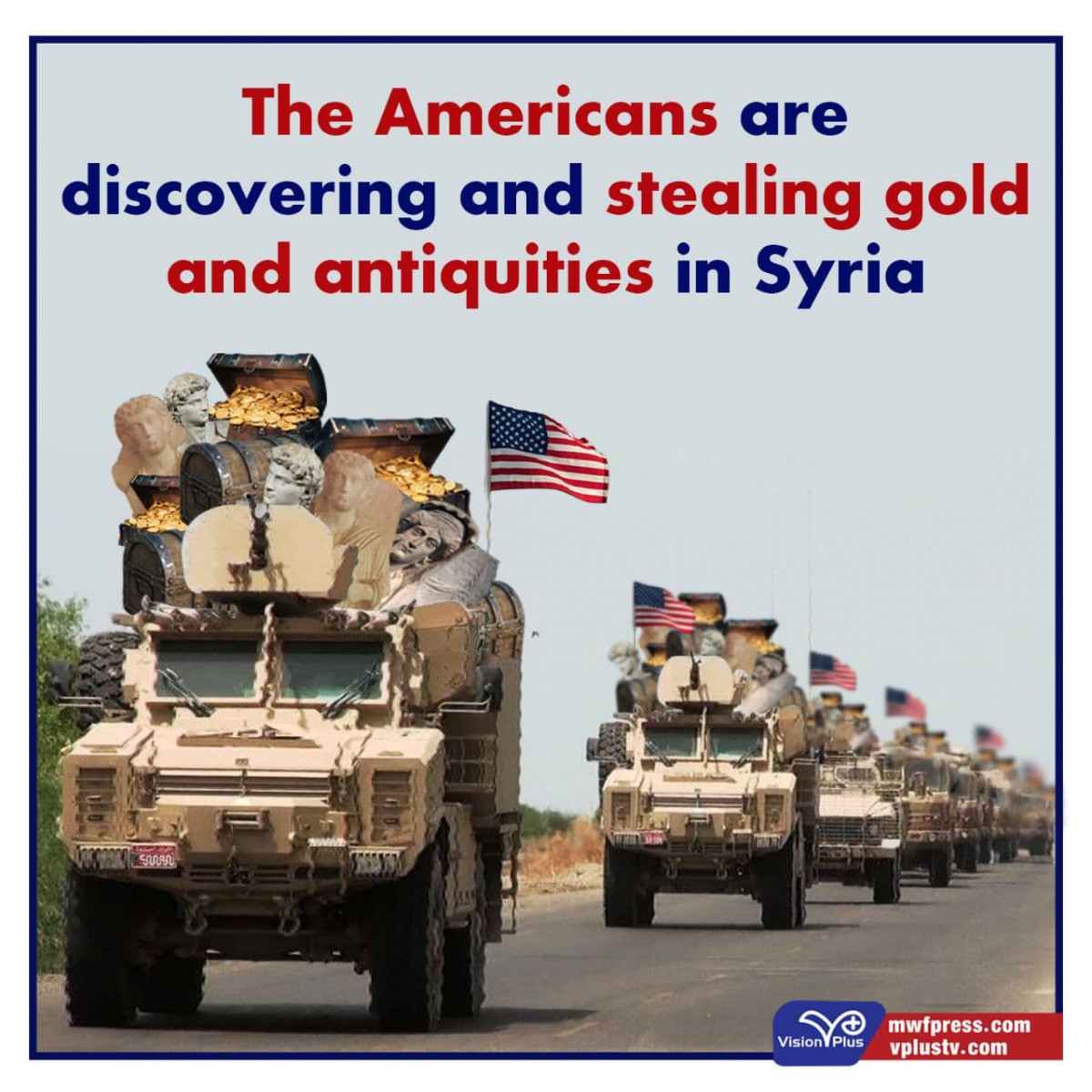 The Americans are discovering and stealing gold and antiquities in Syria