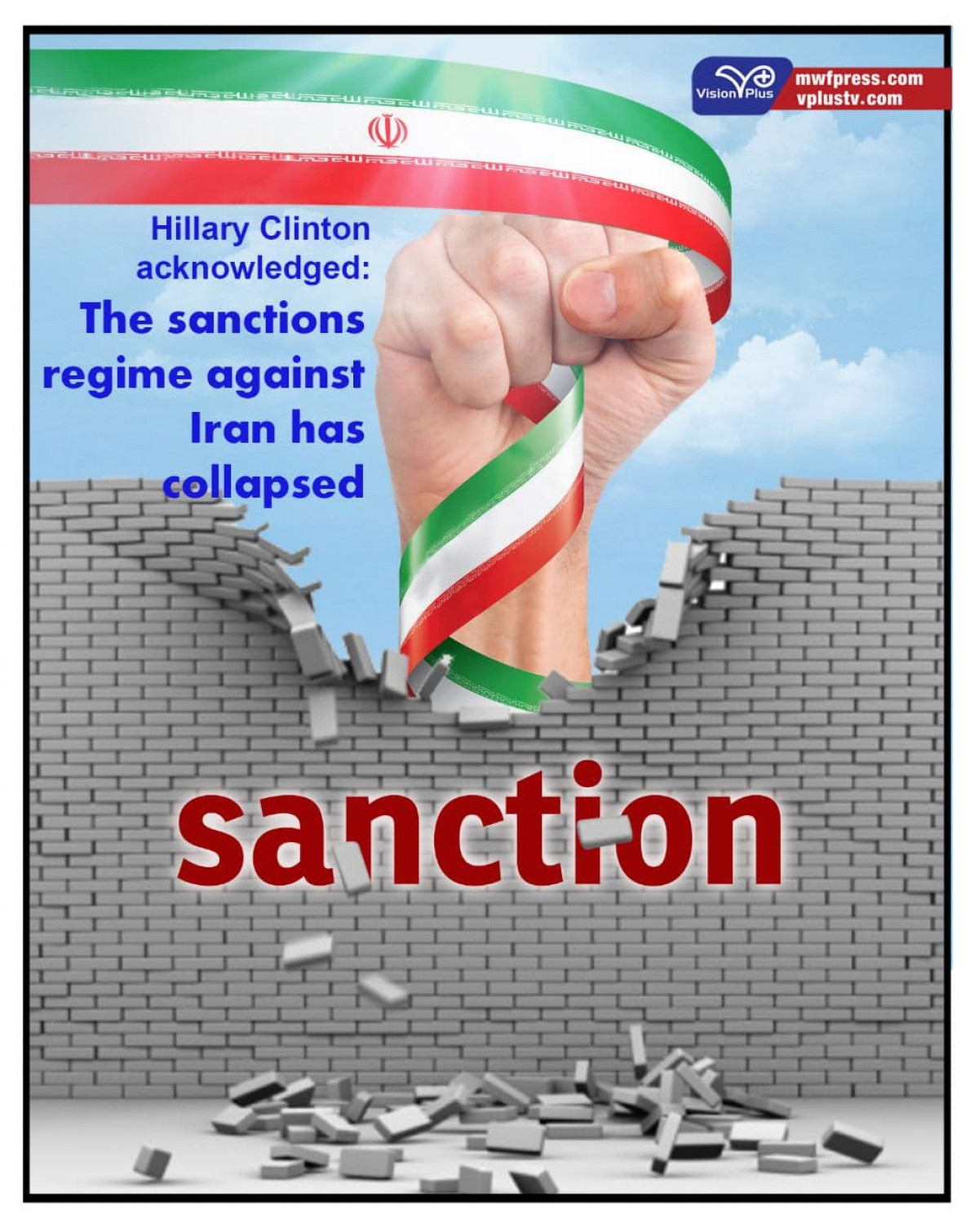 Hillary Clinton acknowledged: The sanctions regime against Iran has collapsed