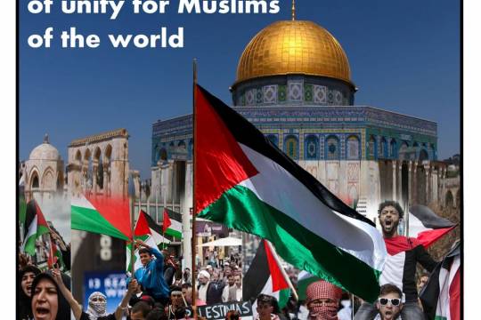 Palestine, the axis of unity for Muslims of the world