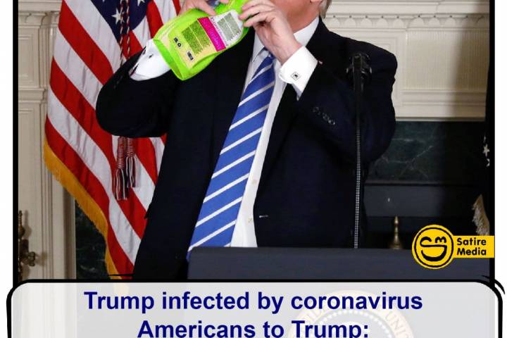 Trump infected by coronavirus Americans to Trump: Drink detergent that works miracles