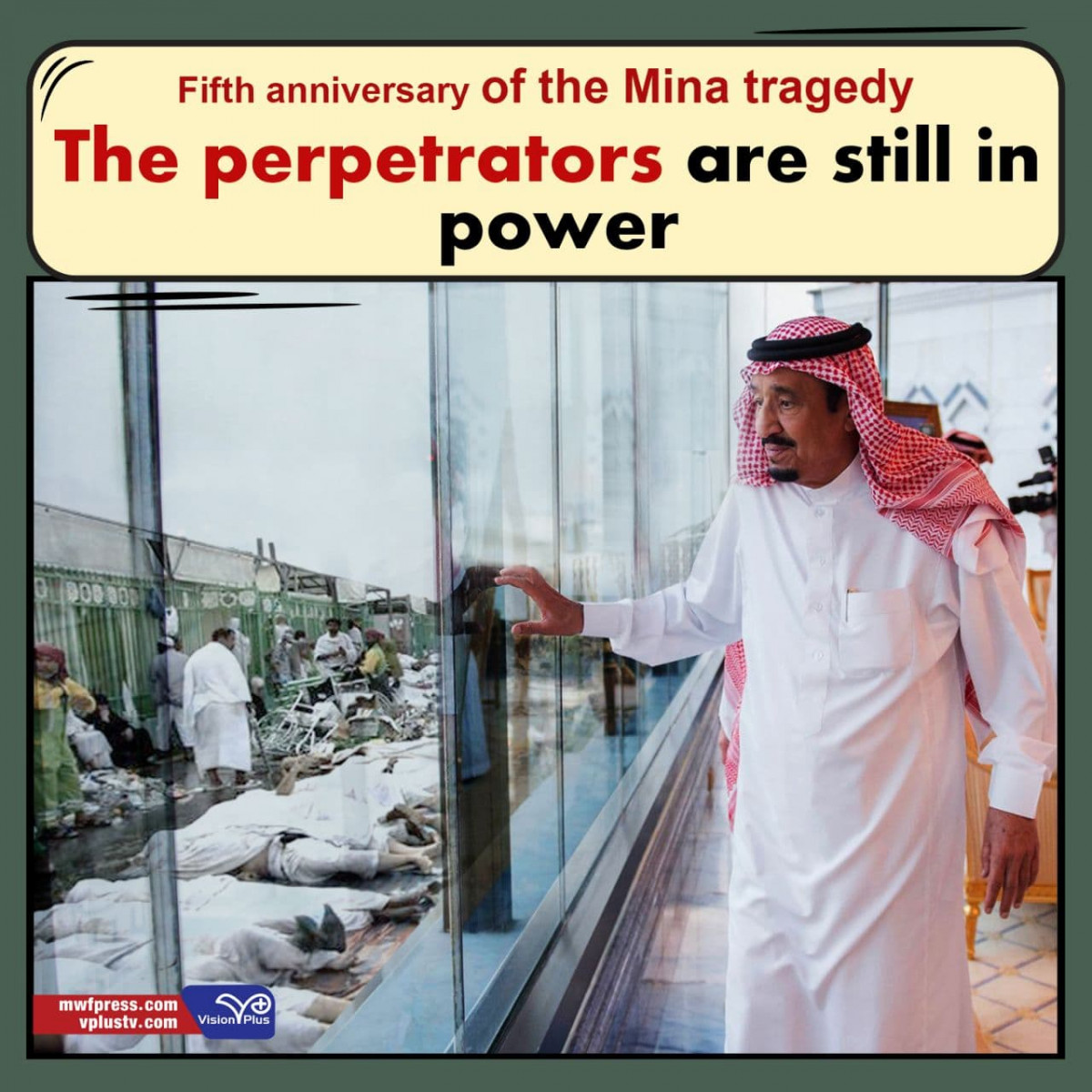 Fifth anniversary of the Mina tragedy  The perpetrators are still in power