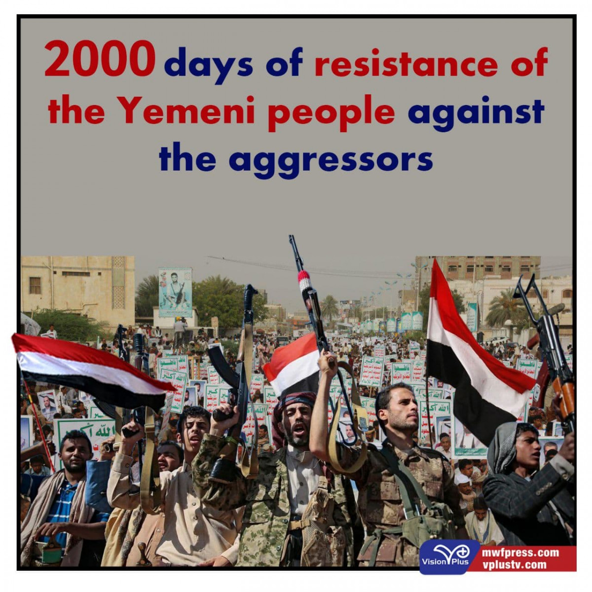 2000 days of resistance of the Yemeni people against the aggressors