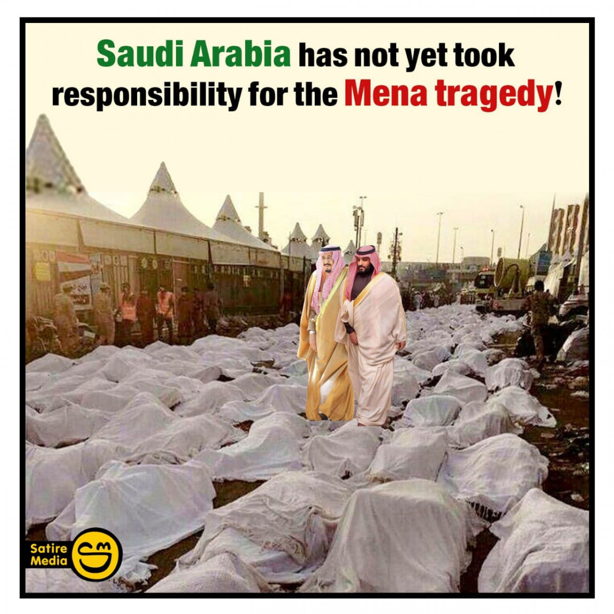 Saudi Arabia has not yet took responsibility for the Mena tragedy