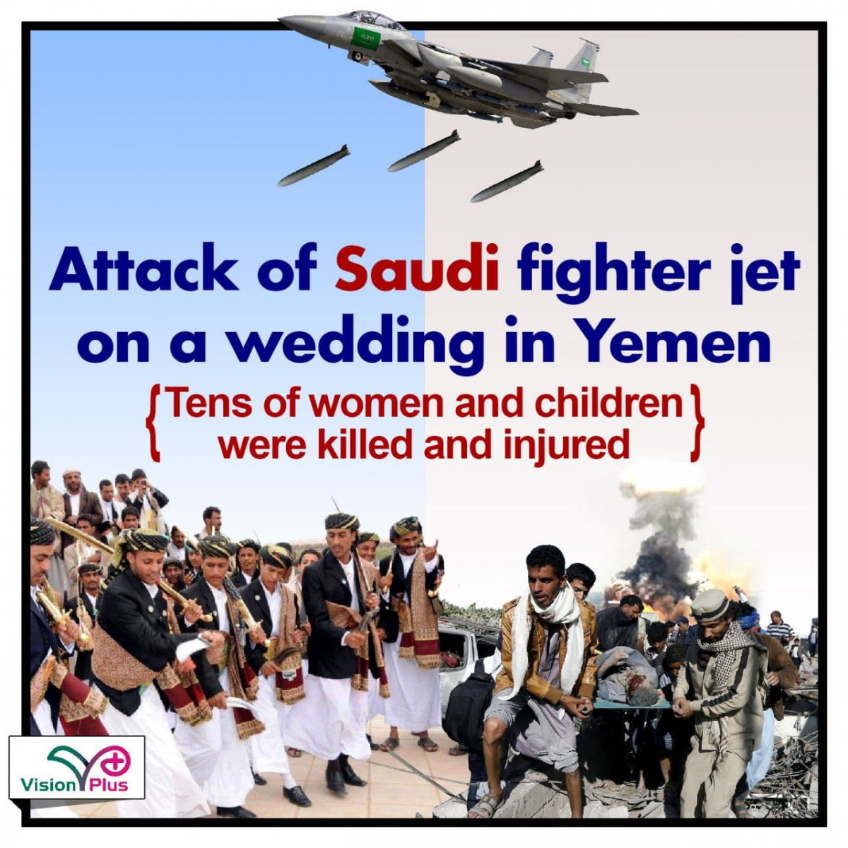 Attack of Saudi fighter jet on a wedding in Yemen