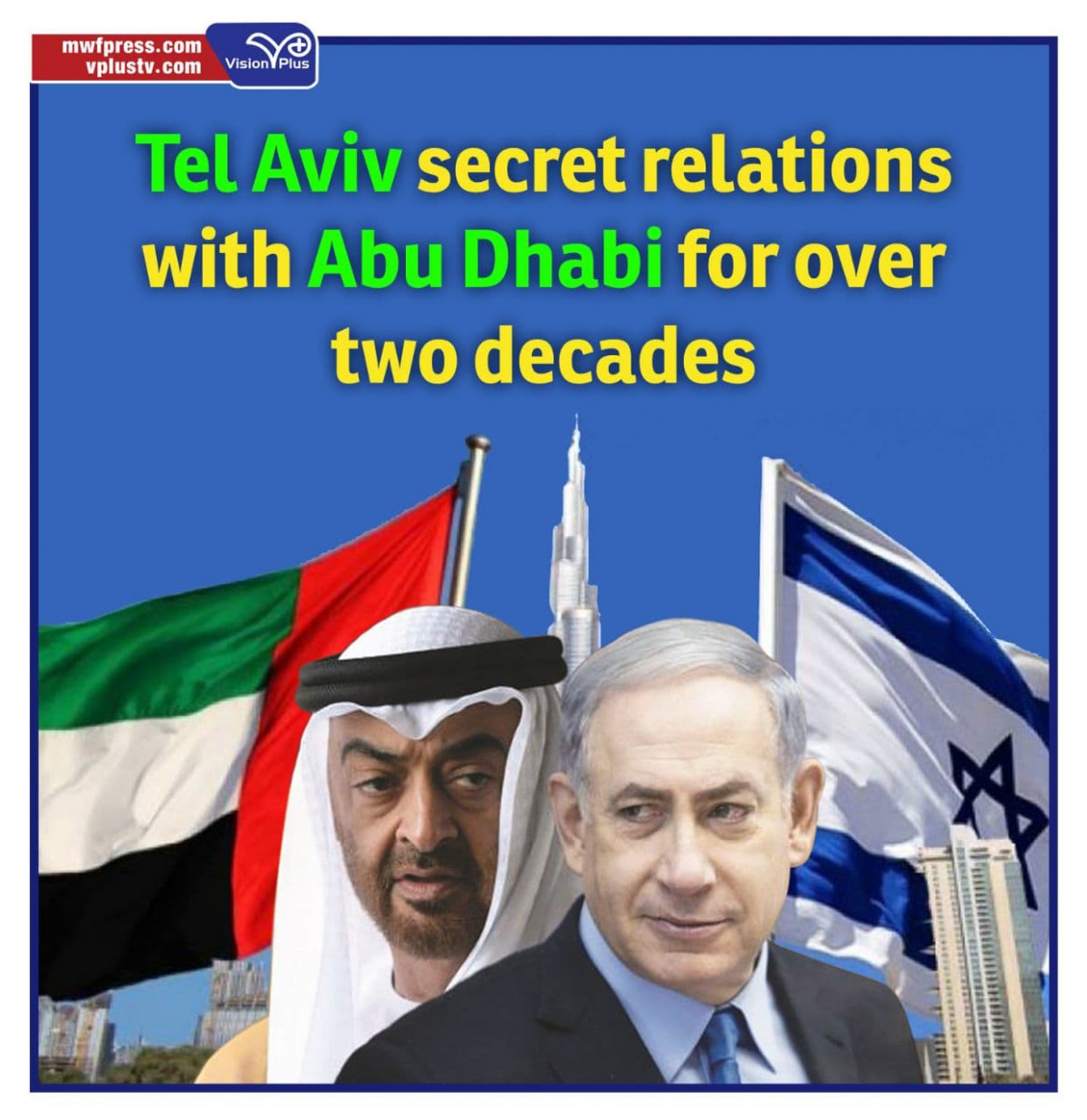 Tel Aviv secret relations with Abu Dhabi for over two decades
