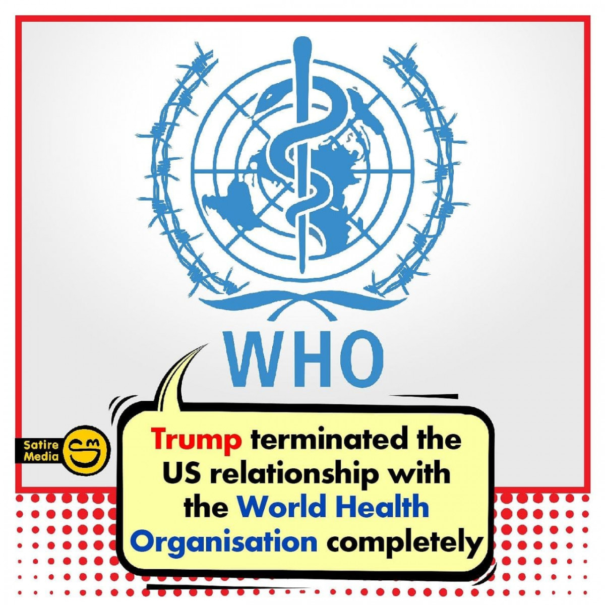 Trump terminated the US relationship with the World Health Organisation completely