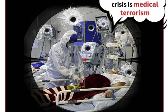 US sanctions during Coronavirus crisis is medical terrorism
