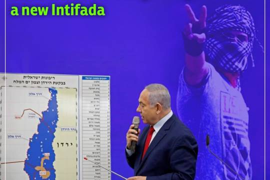 The annexation of the West Bank to Israel means the beginning of a new Intifada