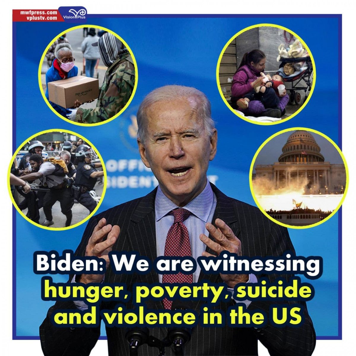 Biden: We are witnessing hunger, poverty, suicide and violence in the US