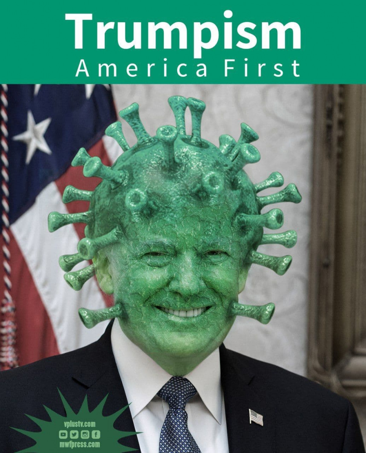 Trumpism - America First - Coronavirus
