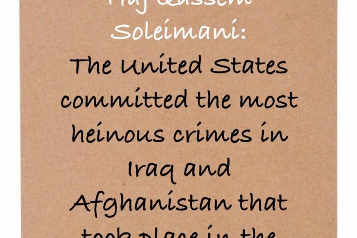 The United States committed the most heinous crimes in Iraq and Afghanistan that took place in the Middle Ages