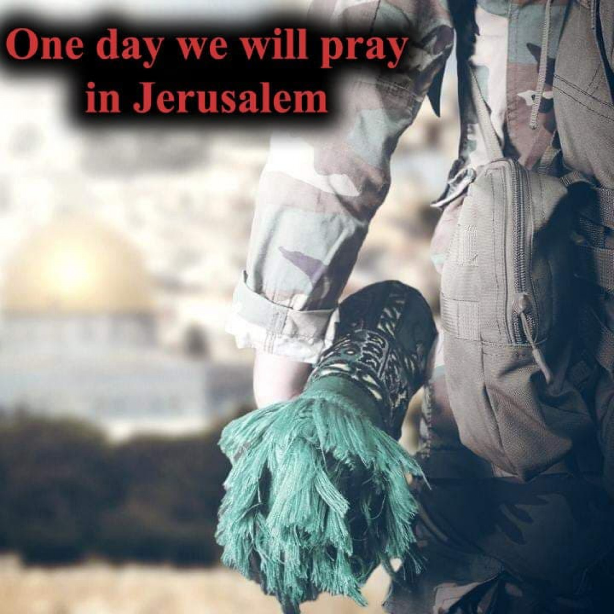 One day we will pray in Jerusalem