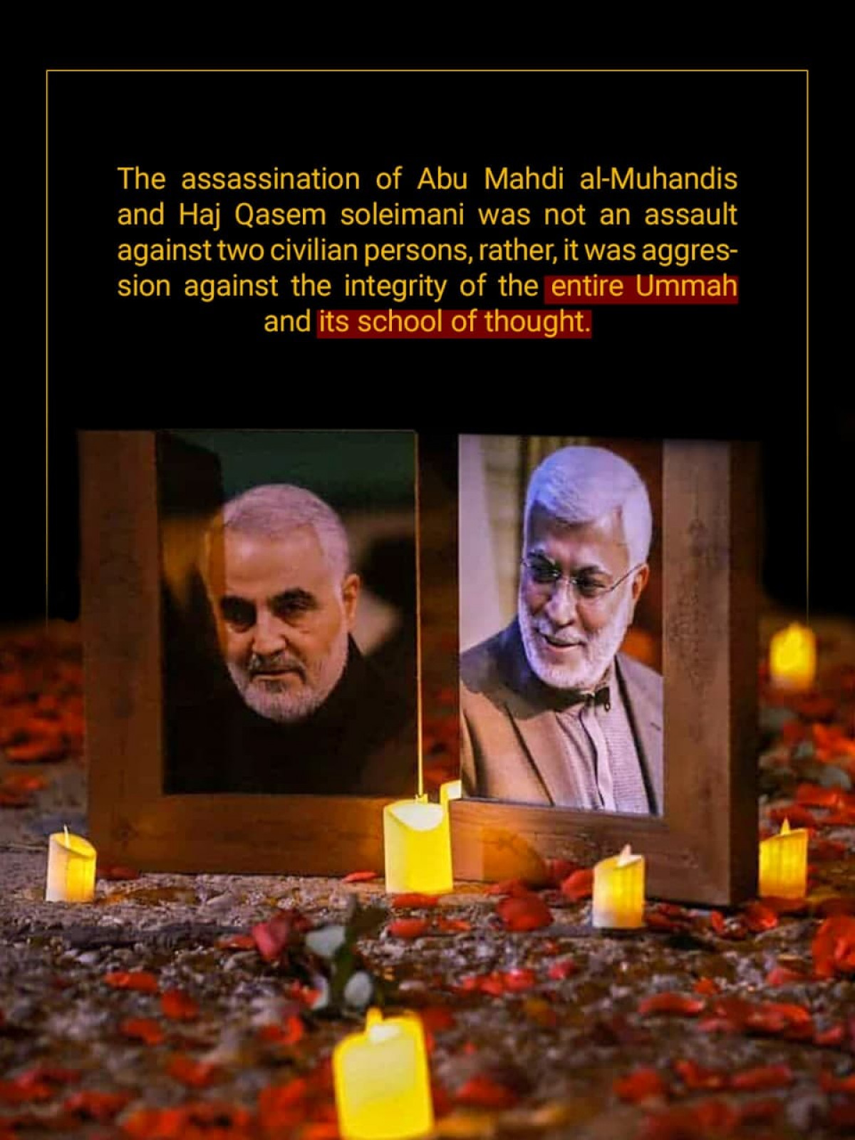 The assassination of Abu Mahdi  and Haj Qasem  was not an assault against two civilian persons