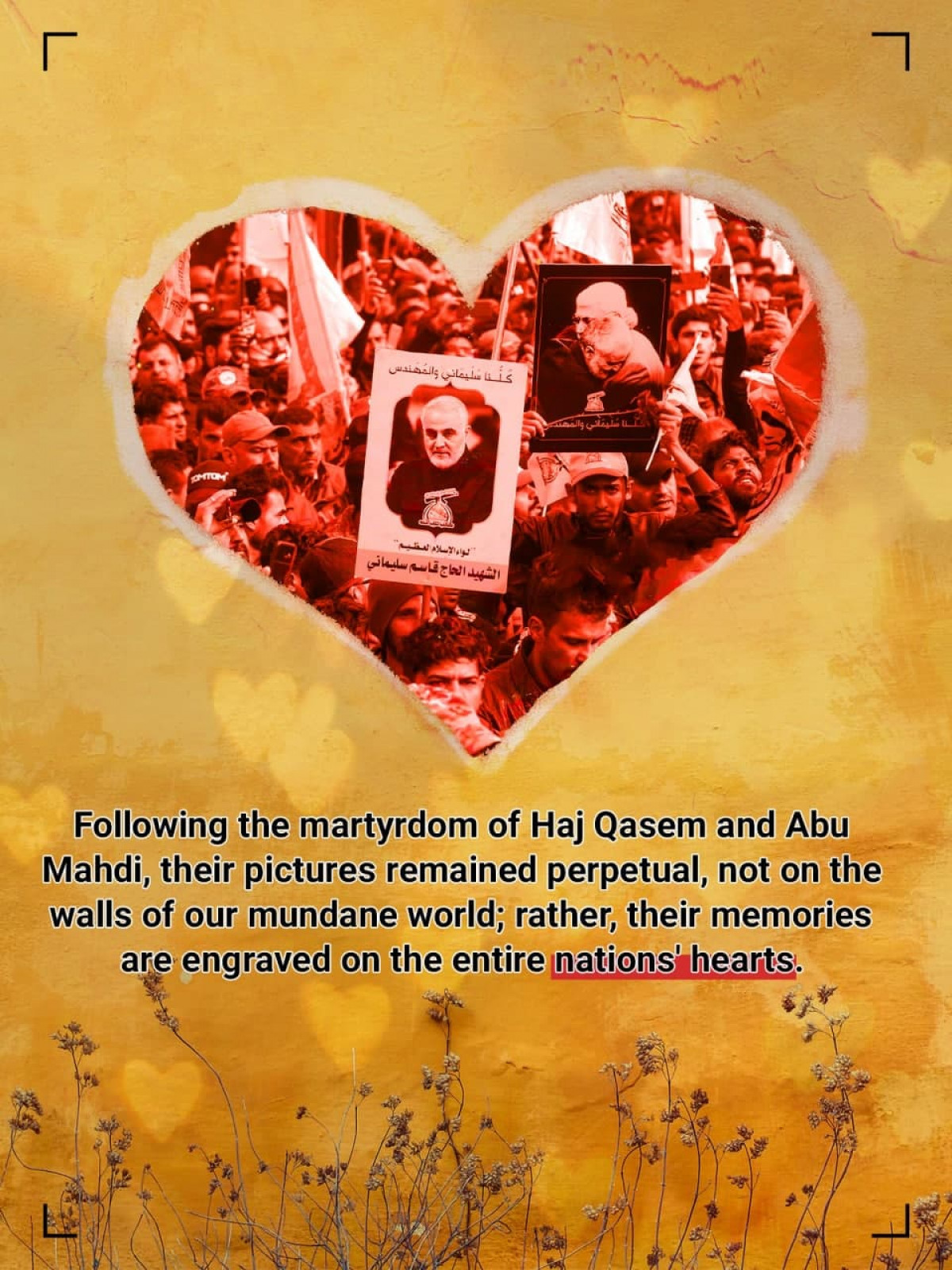 Following the martyrdom of Haj Qasem and Abu Mahdi, their pictures remained perpetual