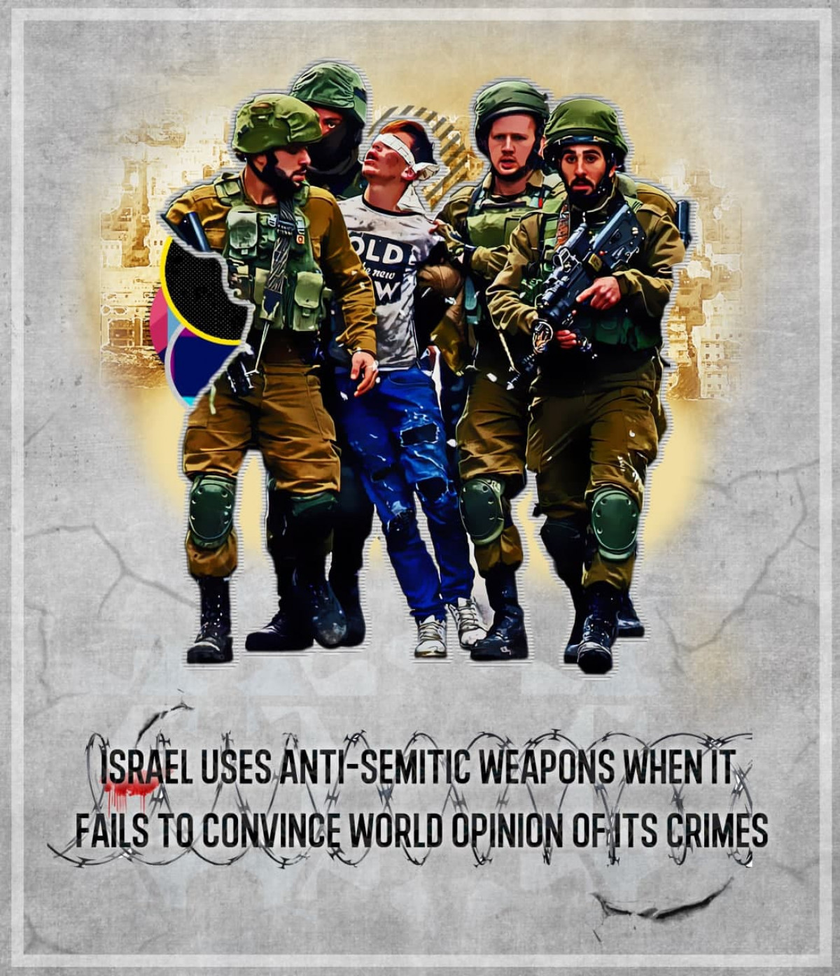 Israel uses anti-semitic weapons when it fails to convince world opinion of its crimes