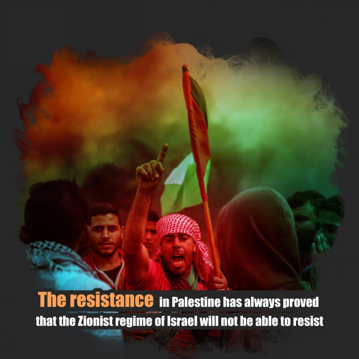 The resistance in Palestine has always proved that the Zionist regime of Israel will not be able to resist