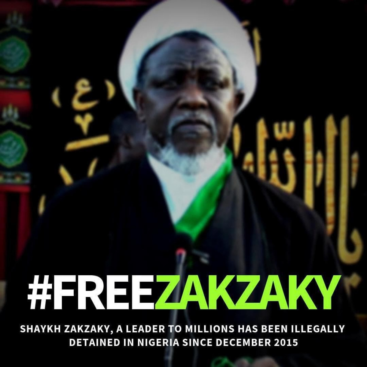 Shaykh Zakzaky, a leader to millions has been illegally detained in Nigeria since December 2015