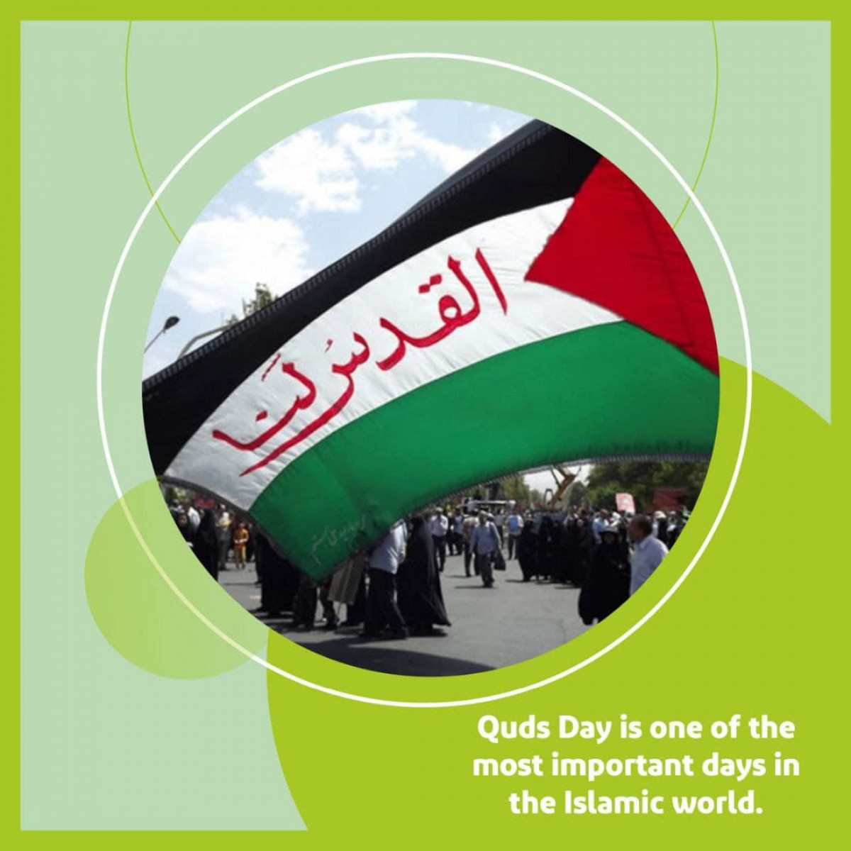 Quds Day is one of the most important days in the Islamic world