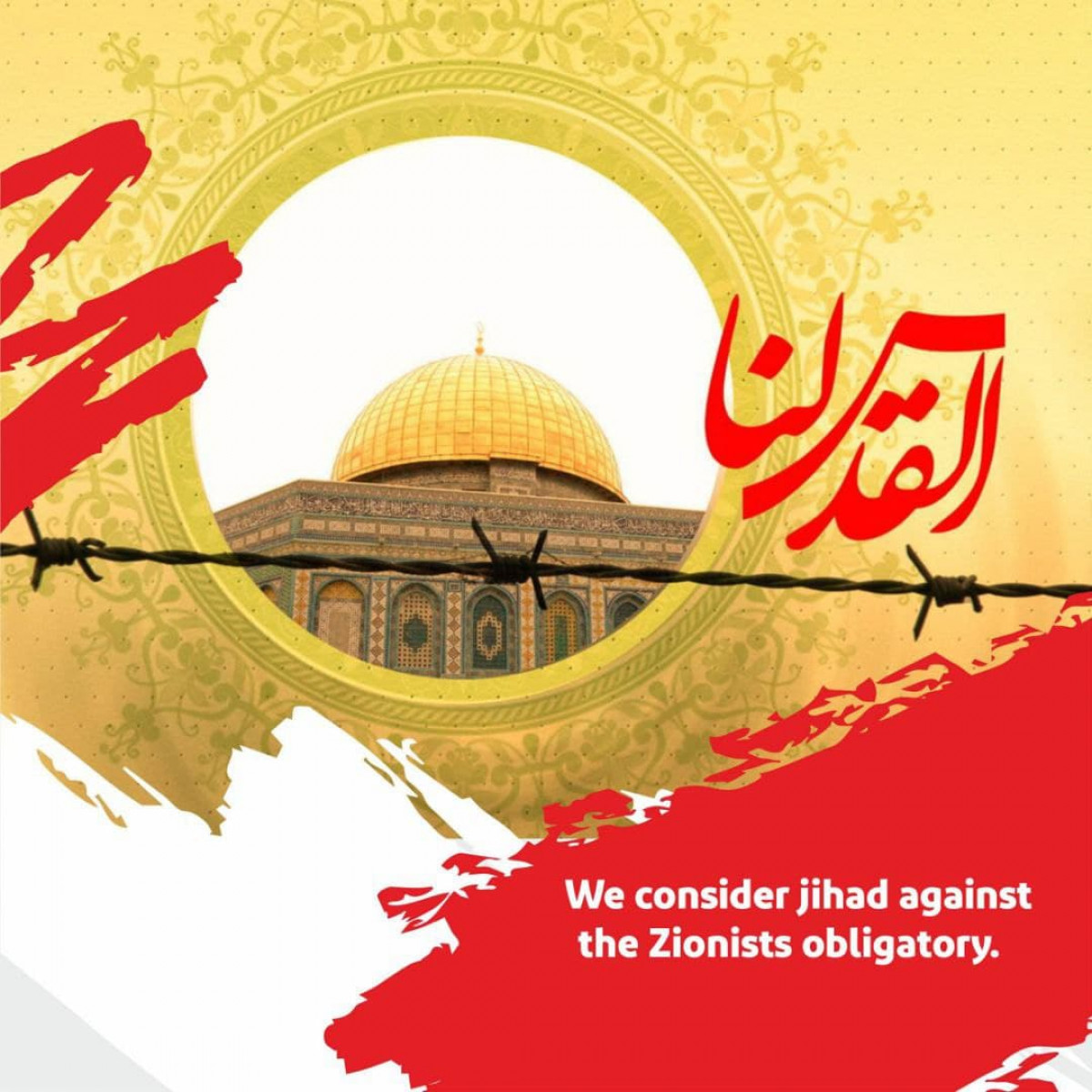 We consider jihad against the Zionists obligatory