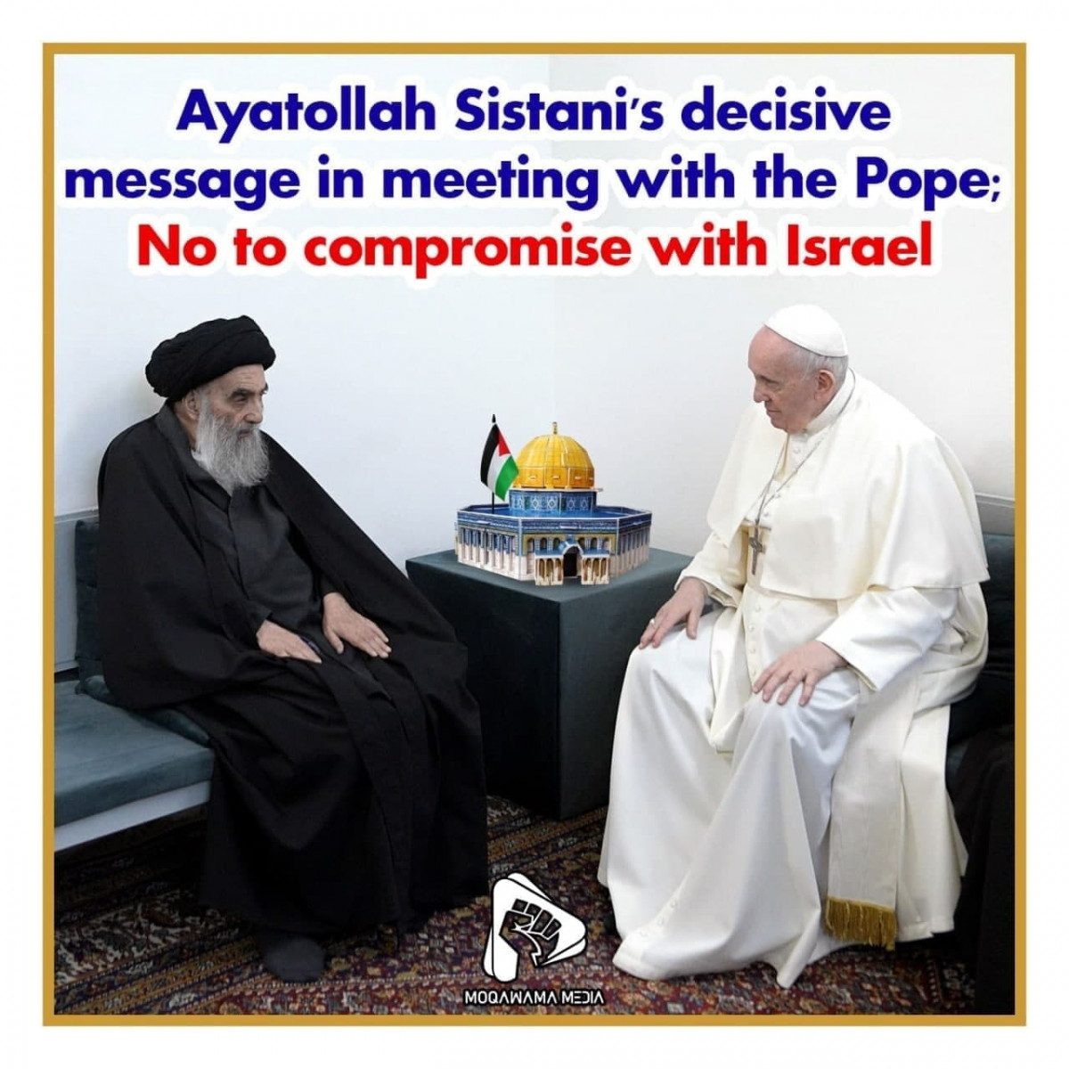 Ayatollah Sidtani's decisive message in meeting with the Pope; No to compromise with Israel