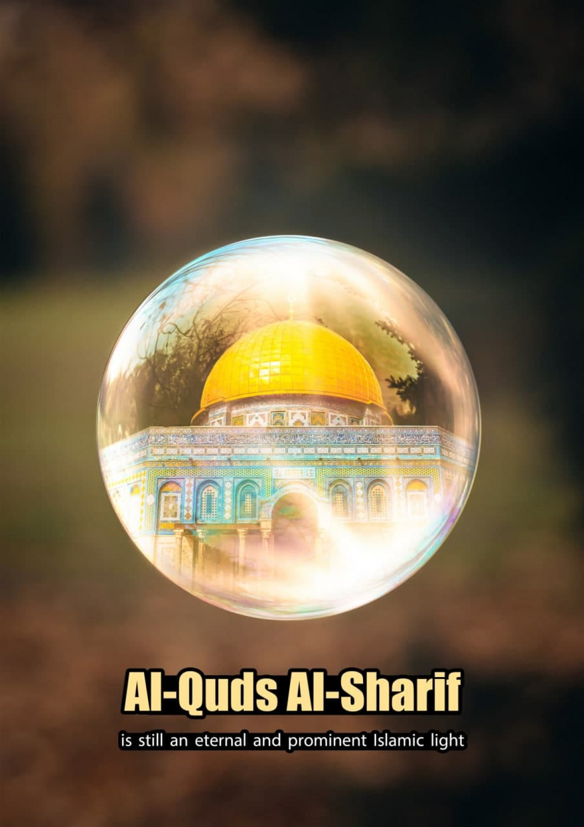 Al-Quds Al-Sharif is still an eternal and prominent Islamic light