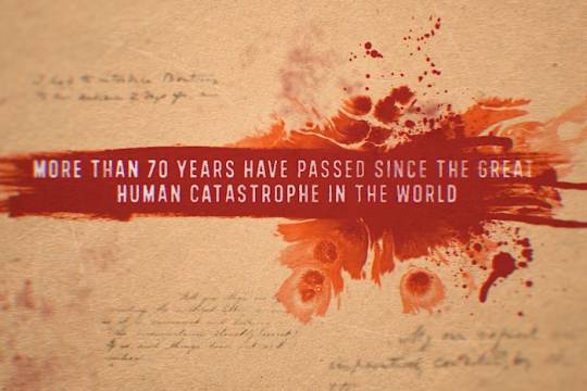 MORE THAN 70 YEARS HAVE PASSED SINCE THE GREAT HUMAN CATASTROPHE IN THE WORLD