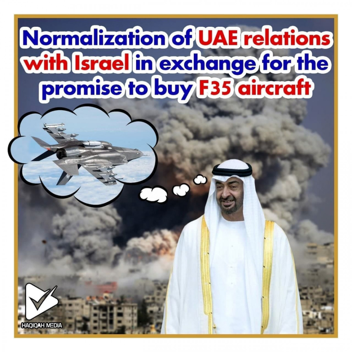 Normalization of UAE relations with lsrael in exchange for the promise to buy F35 aircraft