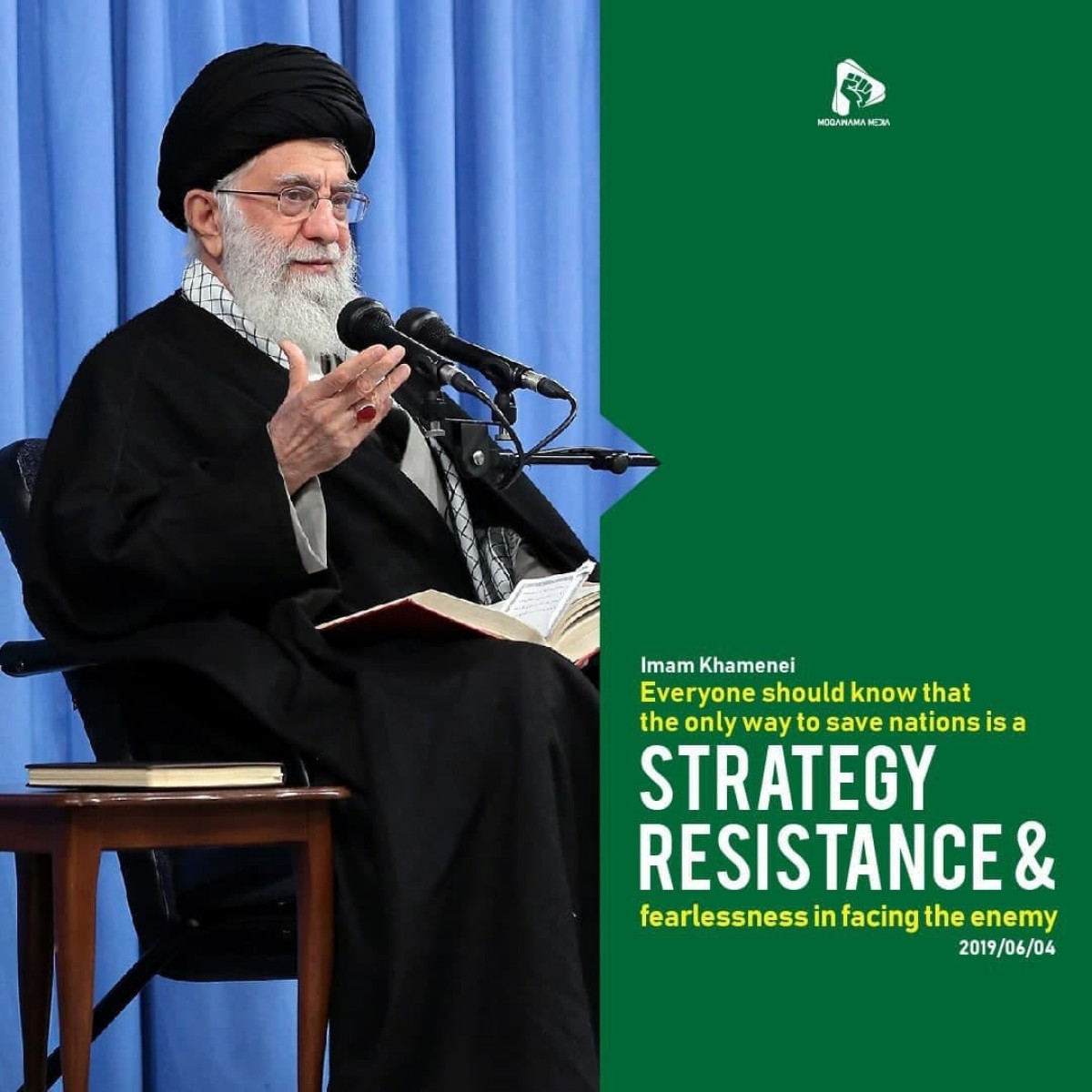 Everyone should know that the only way to save nations is a strategy resistance & fearlessness in facing the enemy