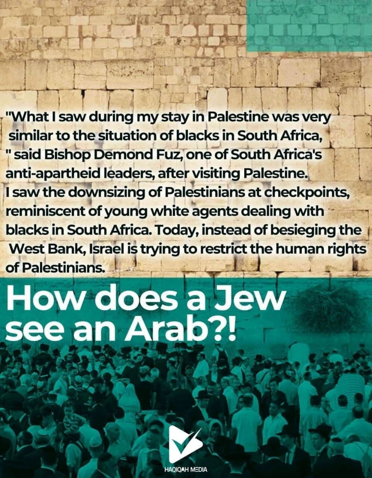 What l saw during my stay in Palestine was very similar to the situation of blacks in South Africa