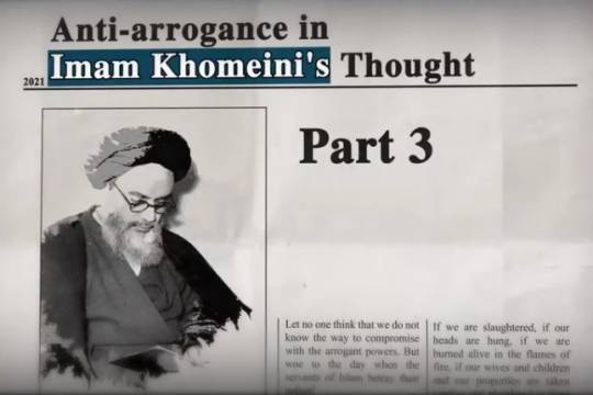 Anti-arrogance in Imam Khomeini's thought 3