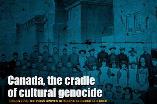 Canada, the cradle of cultural genocide 4