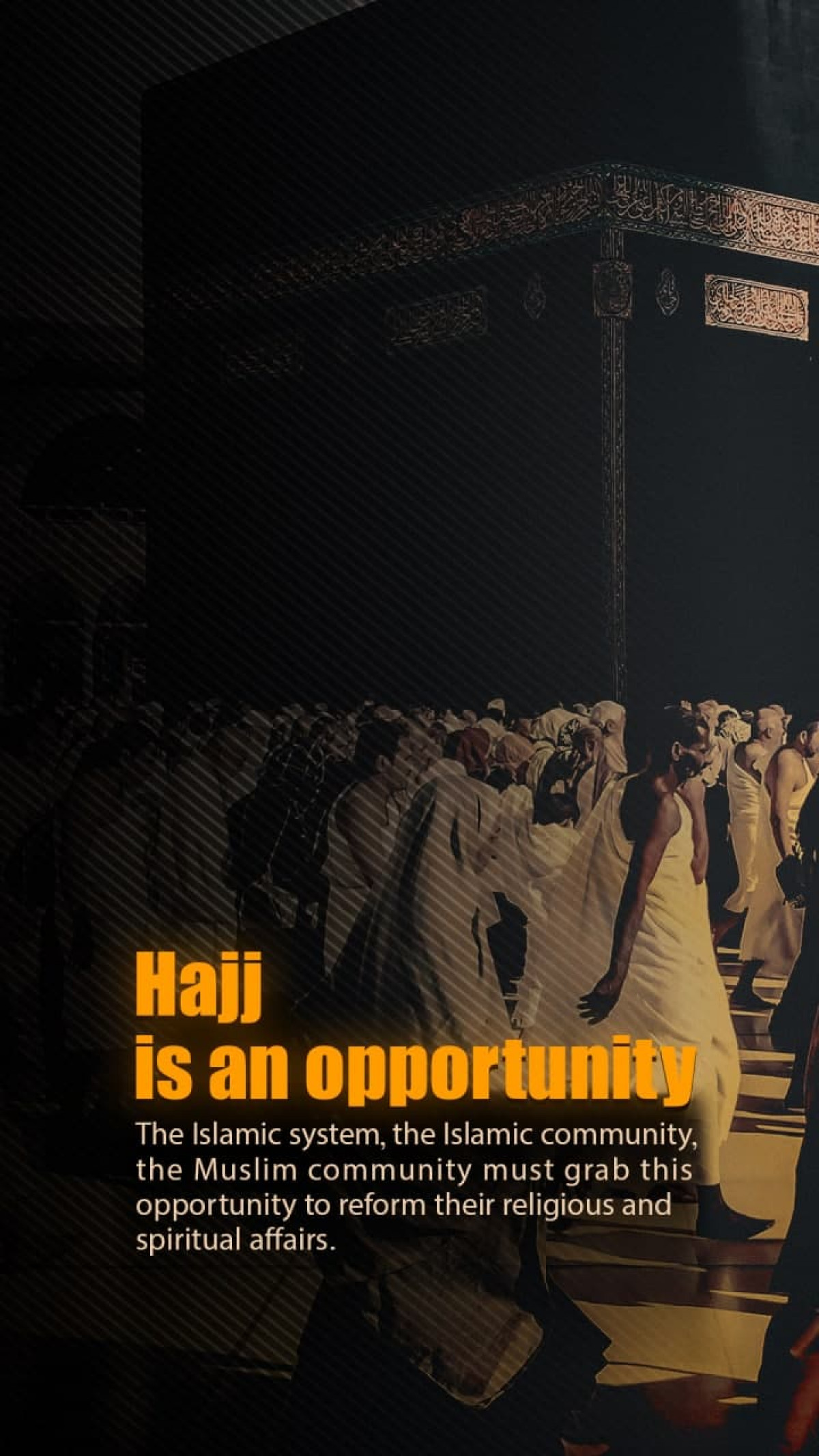 Hajj is an opportunity