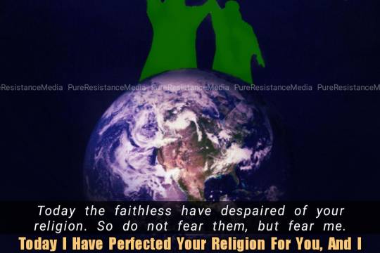 Today the faithless have despaired of your religion