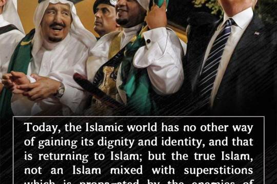 the Islamic world has no other way of gaining its dignity and identity, and that is returning to Islam