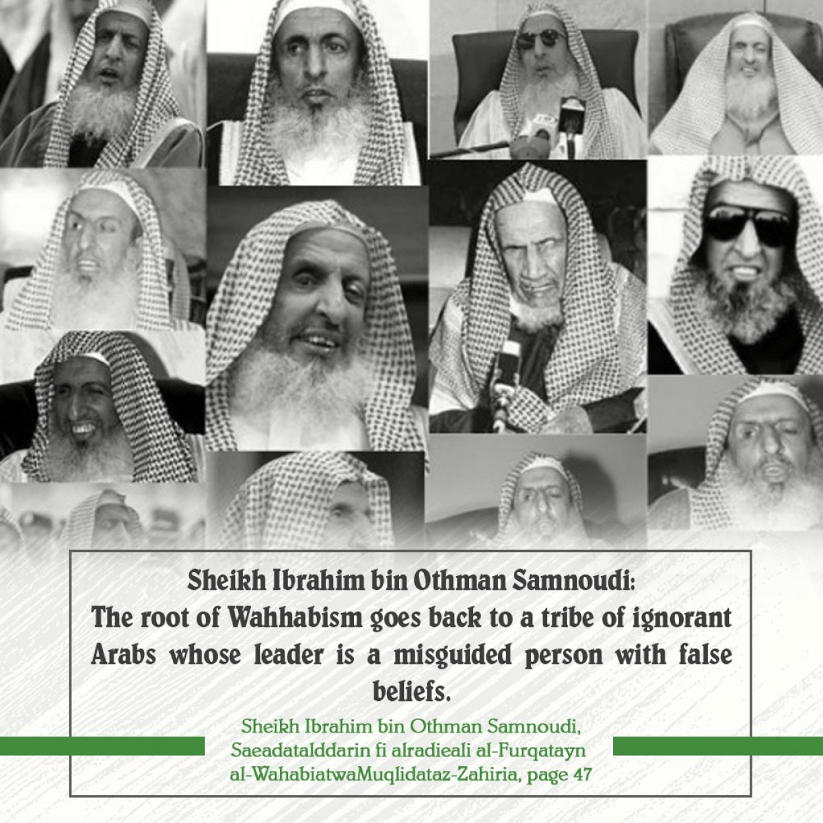 The root of Wahhabism goes back to a tribe of ignorant Arabs