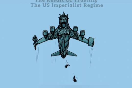 The Result of Trusting U.S. Imperialist Regime