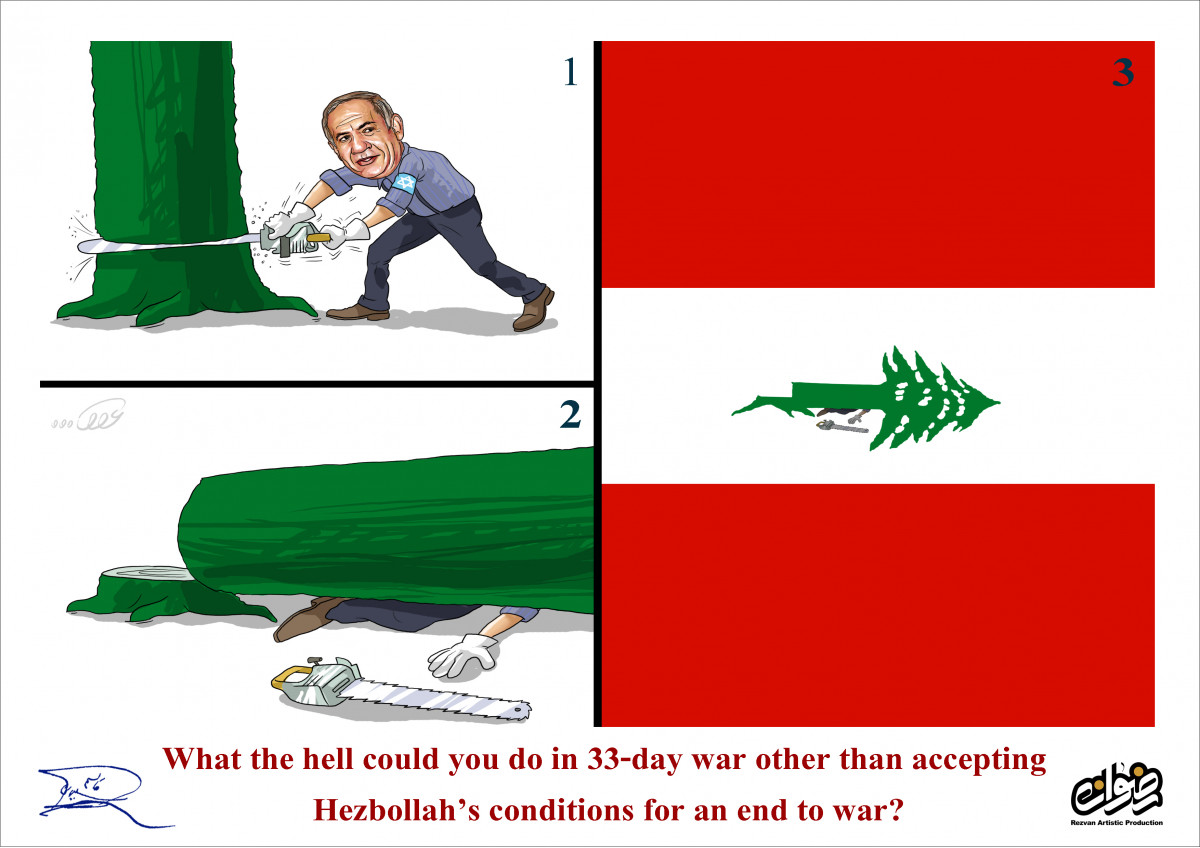 What the hell could you do in 33-day war other than accepting Hezbollah’s conditions for an end to war?