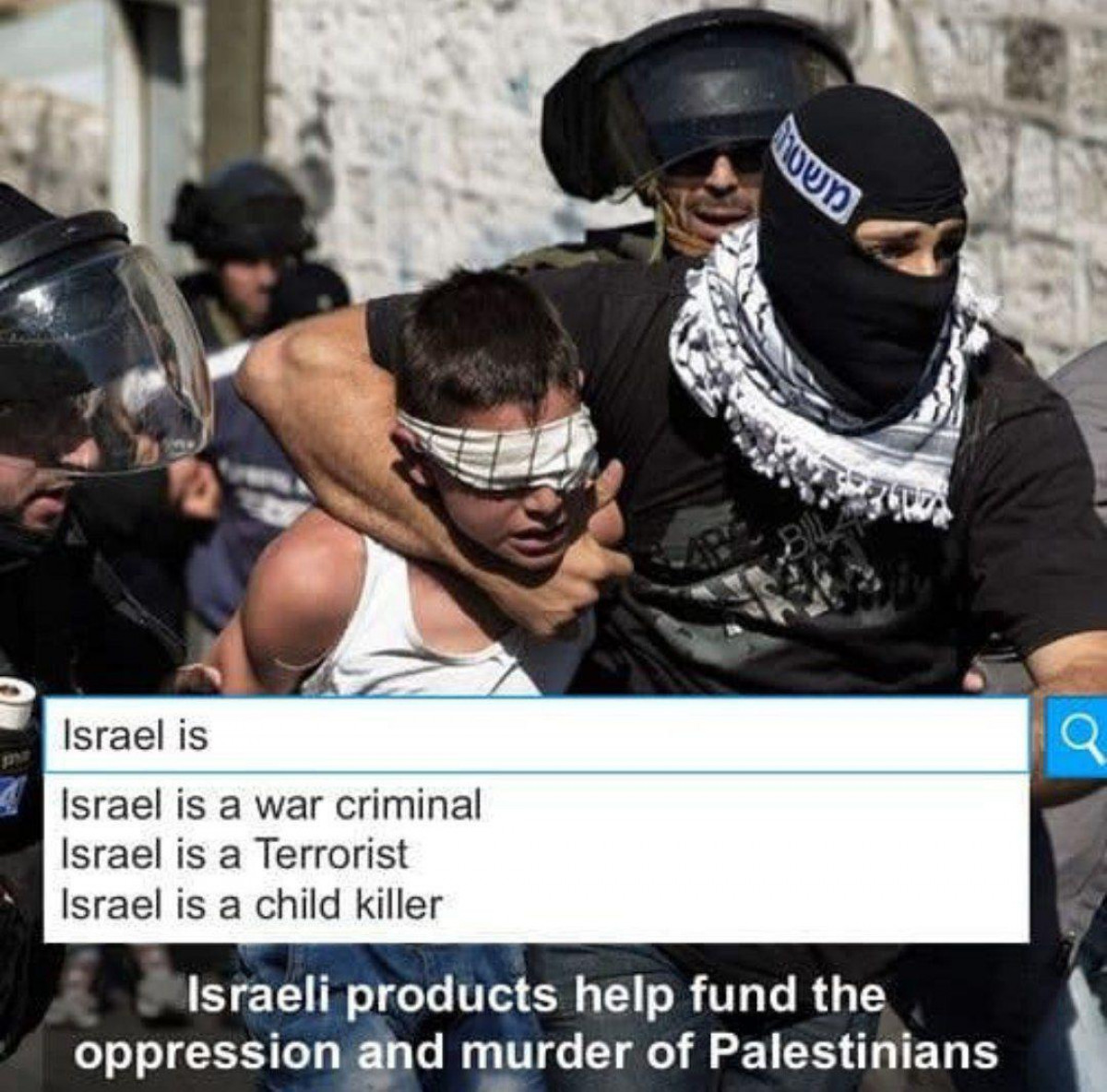 Israeli products help fund the oppression and murder of Palestinians