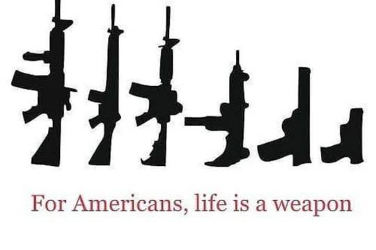 For Americans, life is a weapon
