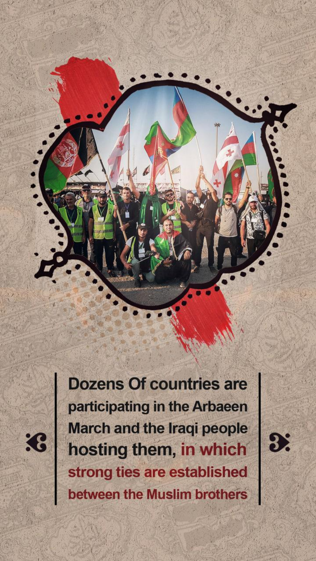 Dozens Of countries are participating in the Arbaeen March