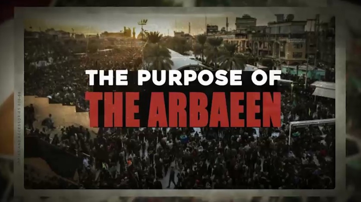 THE PURPOSE OF AND ACCESSORIES THE ARBAEEN