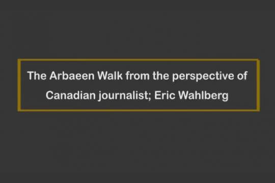 The Arbaeen Walk from the perspective of Canadian journalist; Eric Wahlberg