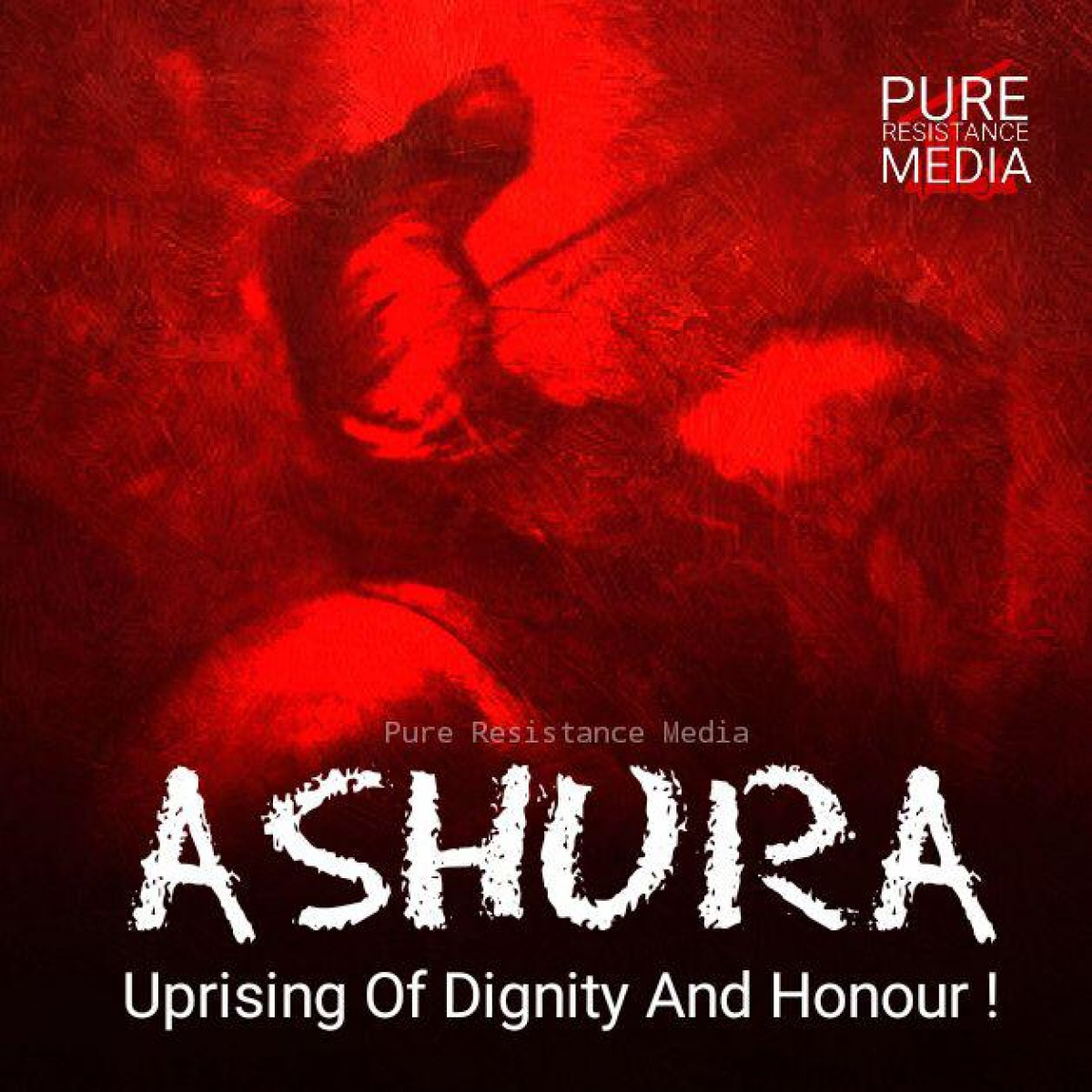 Ashura ; Uprising Of Dignity And Honour !