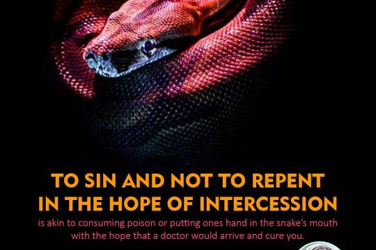 To sin and not to repent in the hope of intercession is